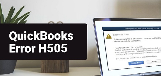 What Is Quickbooks Error H505 And How Can You Fix It Quickly