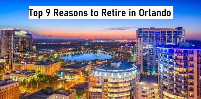 Top 9 Reasons to Retire in Orlando