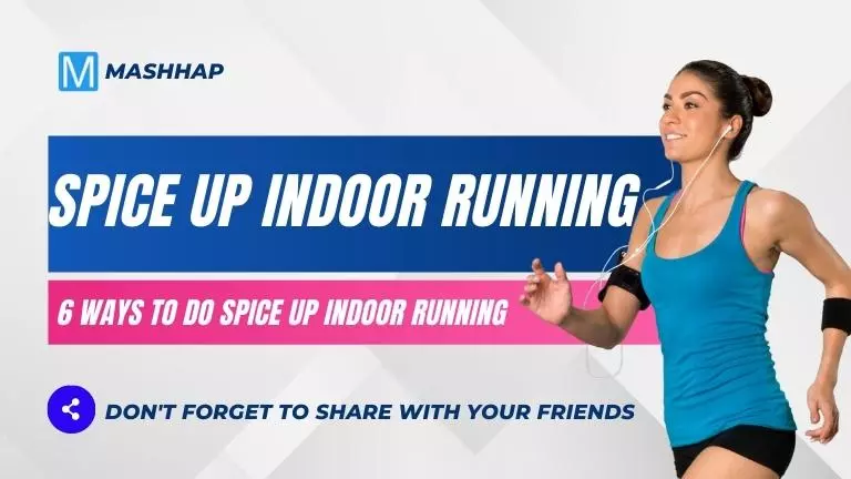 6 Ways to Do Spice Up Indoor Running