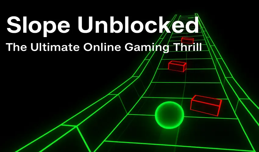 Slope Unblocked